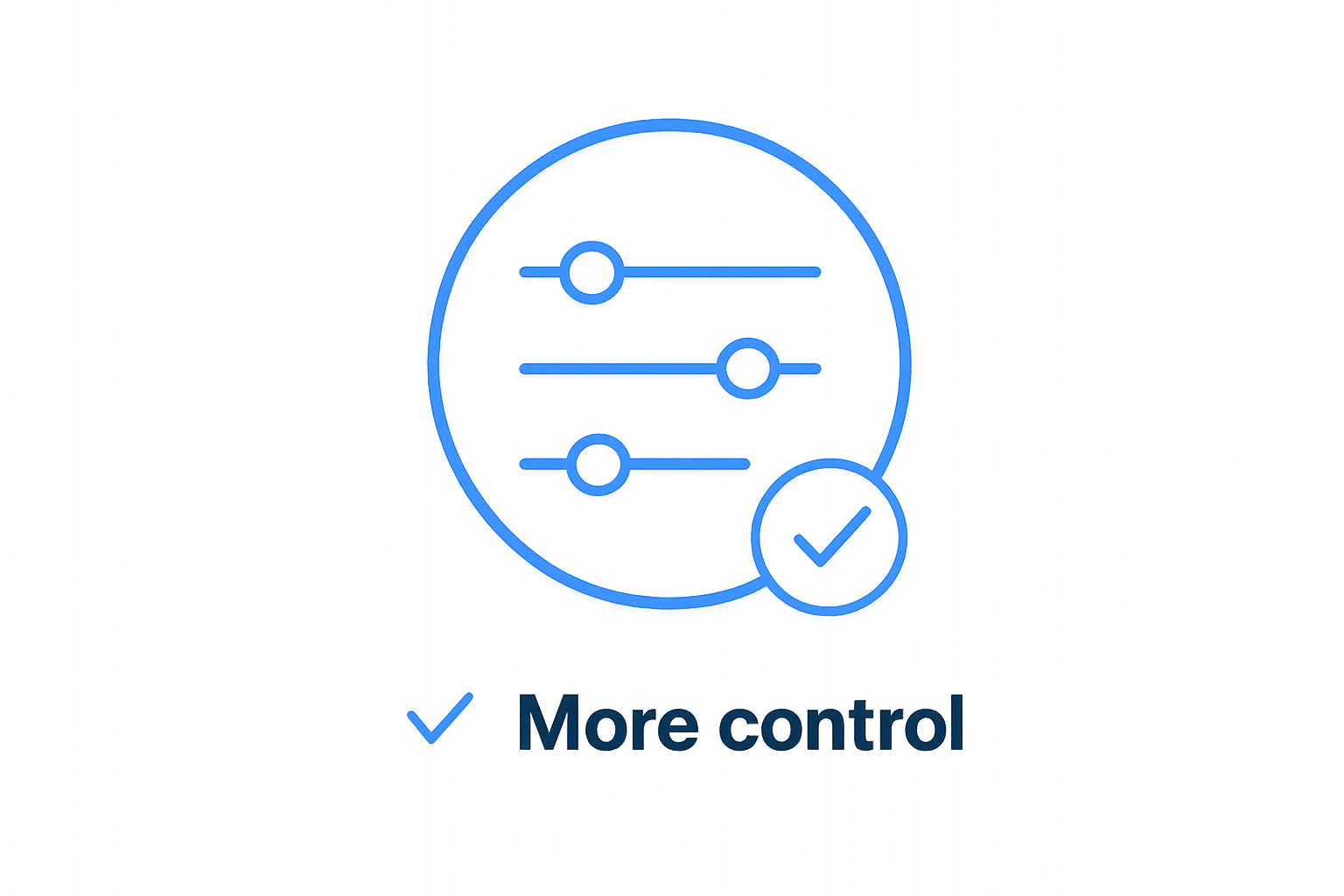 MORE CONTROL